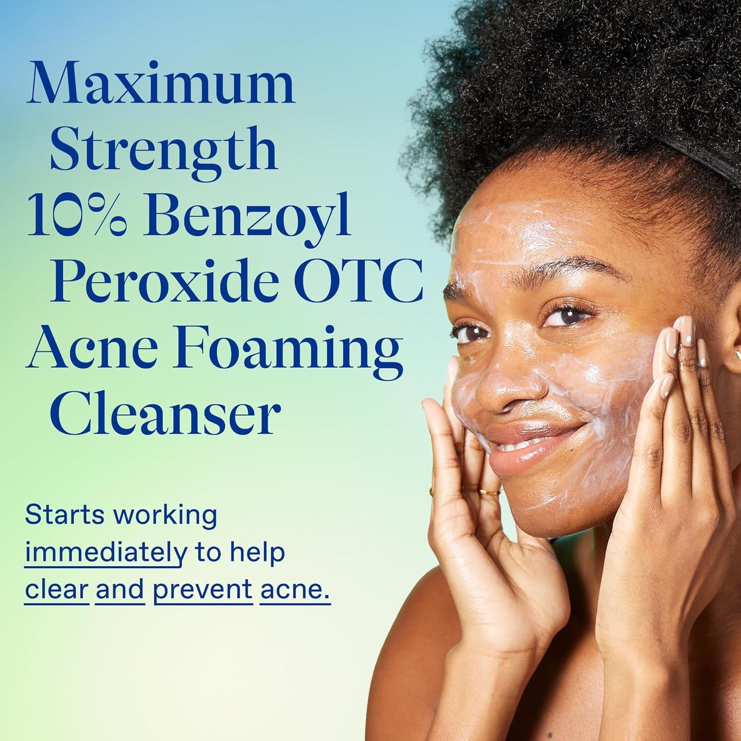 Differin Acne Foaming Wash with 10% Benzoyl Peroxide; effective cleanser for clear and prevent acne.